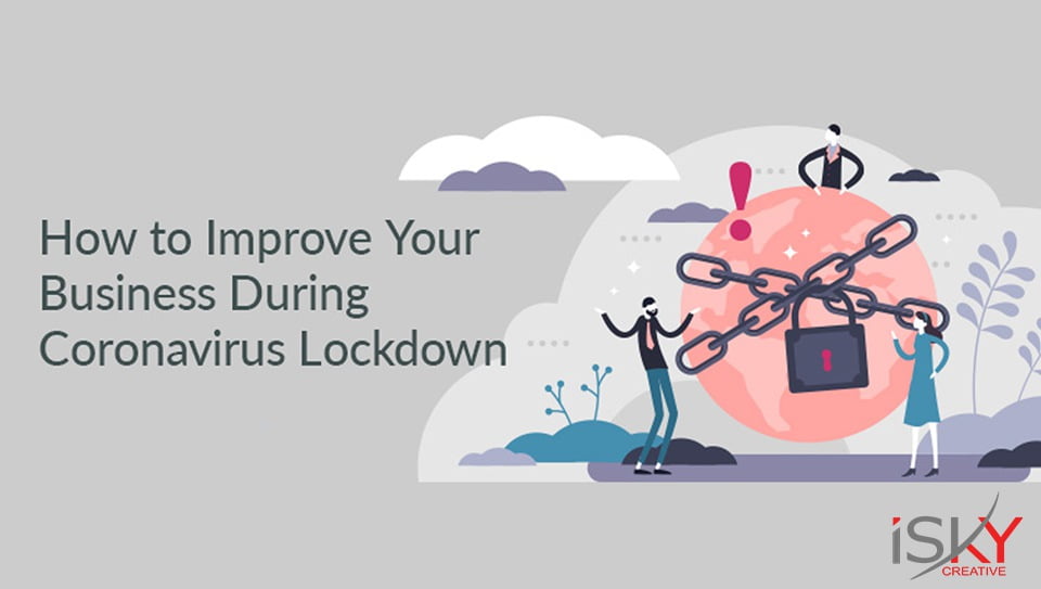 Improve Your Business During Coronavirus